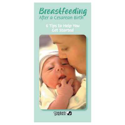 Breastfeeding After a Cesarean Pamphlet, breastfeeding education materials and leaflets, Childbirth Graphics, 38079