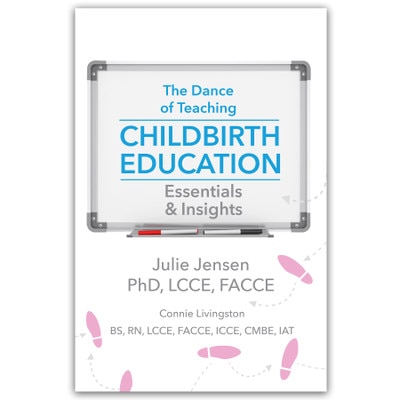The Dance of Teaching Childbirth Education Essentials and Insights Book for childbirth educators, Childbirth Graphics, 70375